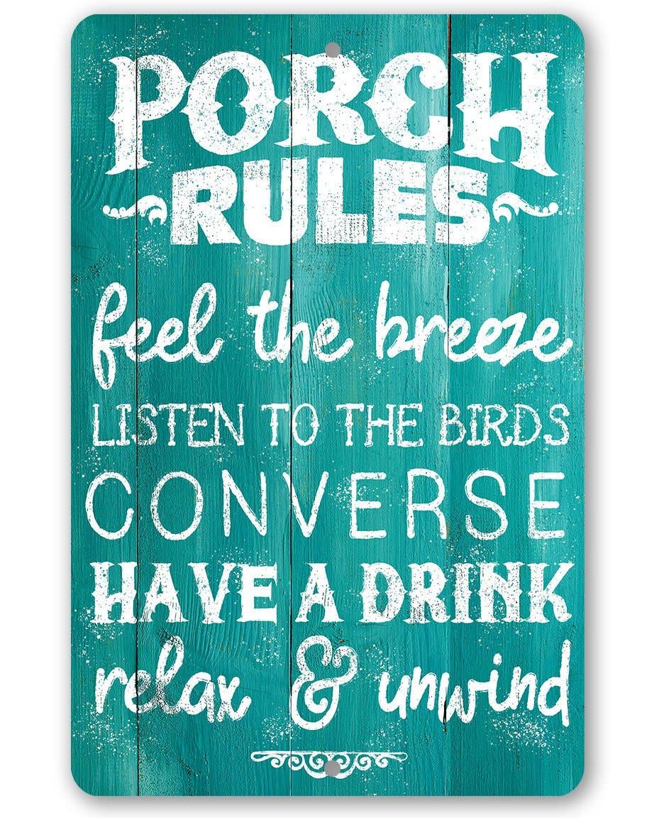 Porch Rules - Feel The Breeze - Metal Sign
