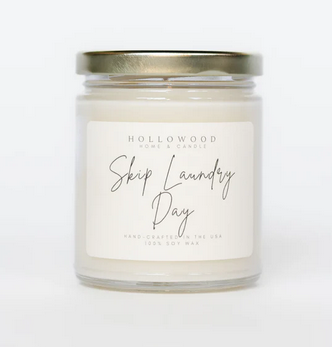 Skip Laundry Day Soy Candle