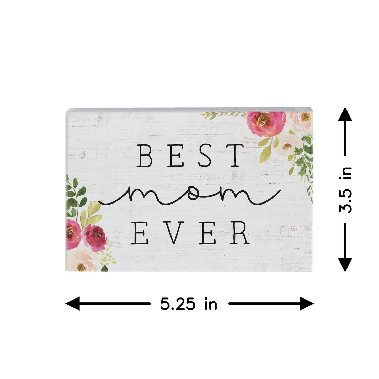 Best Mom Ever Sign