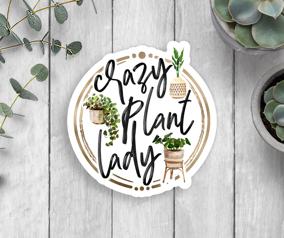 Crazy Plant Lady Vinyl Sticker