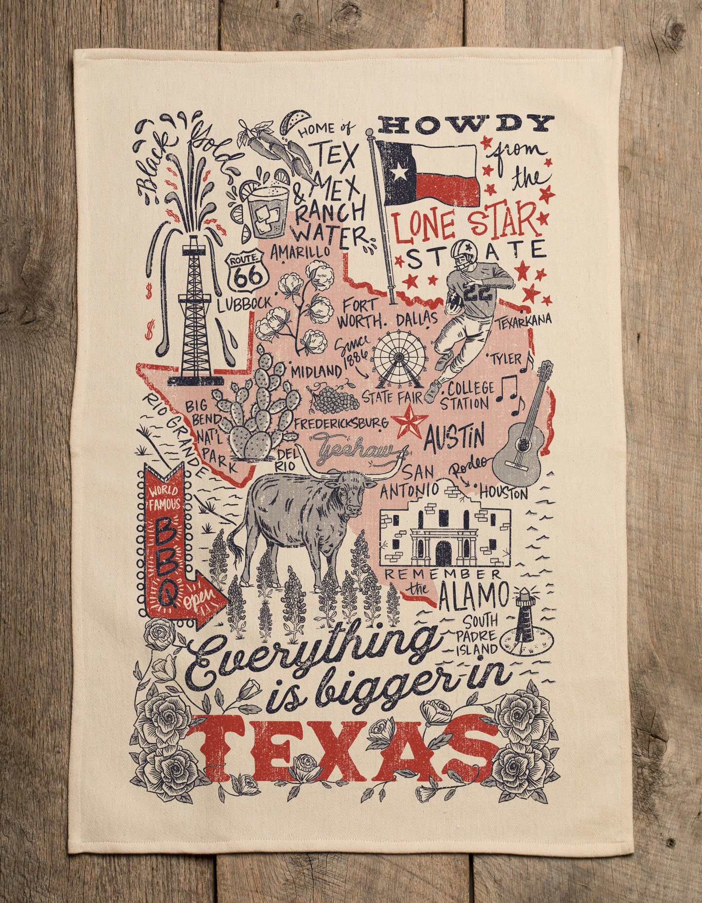 Everything Is Bigger In Texas- Kitchen Towel