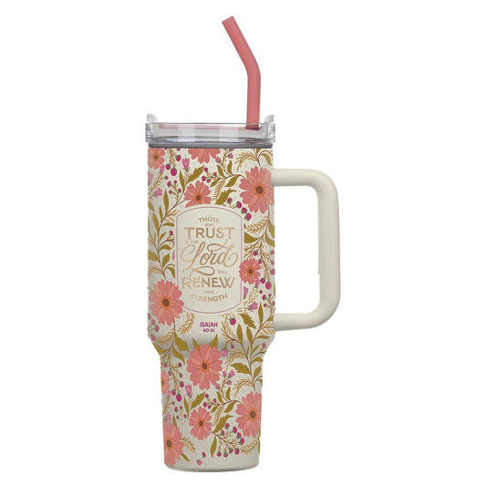 Floral Tumbler Those Who Trust In The Lord